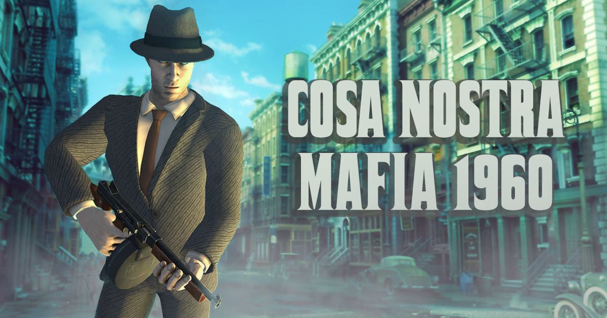 Cosa Nostra Mafia 1960 | GameArter.com